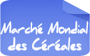 Marché Mondial des Céréales